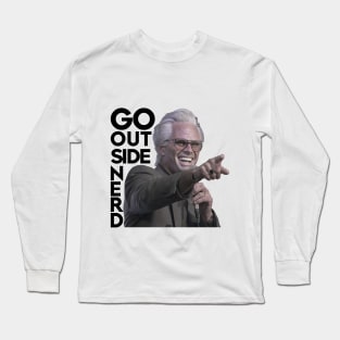 Go Outside Nerd Long Sleeve T-Shirt